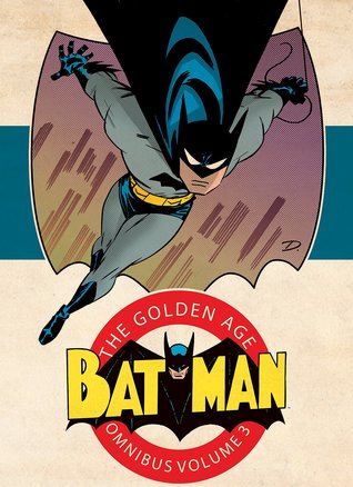 Batman: The Golden Age Omnibus Vol. 3 (Hardcover)