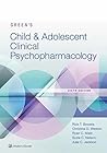 Green's Child and Adolescent Clinical Psychopharmacology