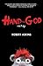 Hand to God: A Play