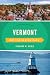 Vermont Off the Beaten Path...