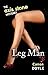 Leg Man (Axis Stone Mysteries)