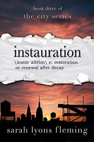 Instauration (The City, #3)