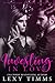 Investing in Love (Billionaire Banker #3) by Lexy Timms