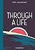 Through a Life