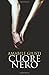 Cuore nero (Italian Edition)