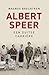 Albert Speer: Een Duitse carrière