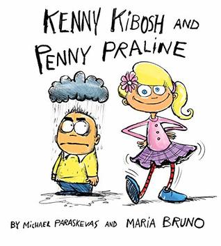 Kenny Kibosh and Penny Praline (Kindle Edition)