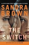 The Switch by Sandra       Brown