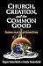 Church, Creation, and the C...