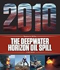 The Deepwater Horizon Oil Spill