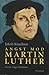 Martin Luther: Angst og mod