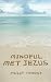 Mindful met Jezus: inwezig leven (Dutch Edition)