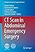 CT Scan in Abdominal Emergency Surgery (Hot Topics in Acute Care Surgery and Trauma)