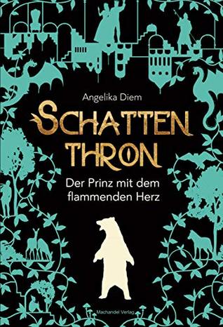 Der Prinz mit dem flammenden Herz (Schattenthron, #2)