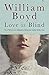 Love is Blind by William  Boyd