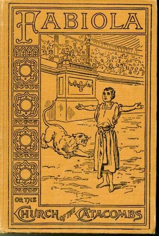 Fabiola or, The Church of the Catacombs (Hardcover)