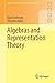 Algebras and Representation...