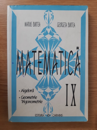 Matematică: clasa a IX-a: algebră, geometrie (Paperback)