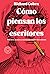 Cómo piensan los escritores