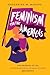 Feminism for the Americas: The Making of an International Human Rights Movement (Gender and American Culture)