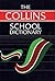 The Collins School Dictionary