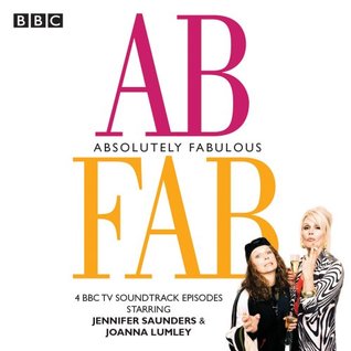 Absolutely Fabulous: Four BBC TV Soundtrack Episodes (Audio CD)