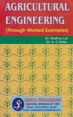 AGRICULTURAL ENGINEERING (THROUGH WORKED EXAMPLES)
