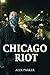 Chicago Riot