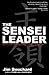 The Sensei Leader: Effectiv...