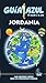 Guía Azul Jordania (Guia Azul / Blue Guides) by Luis Mazarrasa