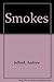 Smokes
