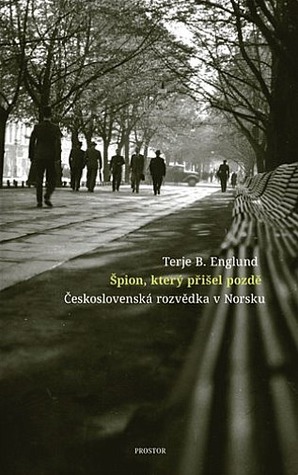 Špion, který přišel pozdě. Československá rozvědka v Norsku