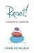 Reset! by Rosalyn Palmer