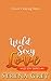 Wild Sexy Love: Wild Sexy S...