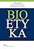 Bioetyka by Weronika Chańska
