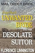 The Unwanted Bride And Her Desolate Suitor