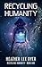 Recycling Humanity: Series ...