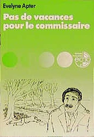 Pas de vacances pour le commissaire. Nouvelle edition revue. (Lernmaterialien)