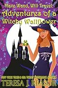 Adventures of a Witchy Wallflower