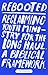 Rebooted: Reclaiming Youth Ministry For The Long Haul - A Biblical Framework