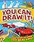 You Can Draw It!: Cool Stuf...