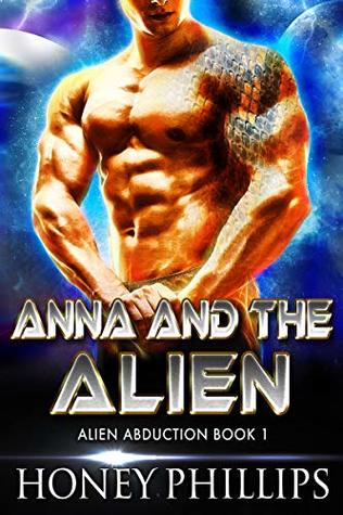 Anna and the Alien (Alien Abduction, #1)