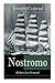 Nostromo (Politischer Roman): Einer der wichtigsten englischsprachigen Romane des 20. Jahrhunderts (Eine Geschichte von der Meeresküste) (German Edition)