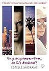Czy wspominałam, że Cię kocham? by Estelle Maskame