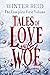 Tales of Love and Woe: The ...