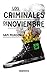 Los criminales de noviembre (Ficción) by Sam Munson