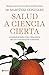 Salud a ciencia cierta: Con...