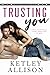Trusting You (Players to Lovers #1)
