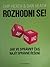 Rozhodni se! Jak ve správný čas najít správné řešení