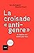 La croisade « anti-genre » ...